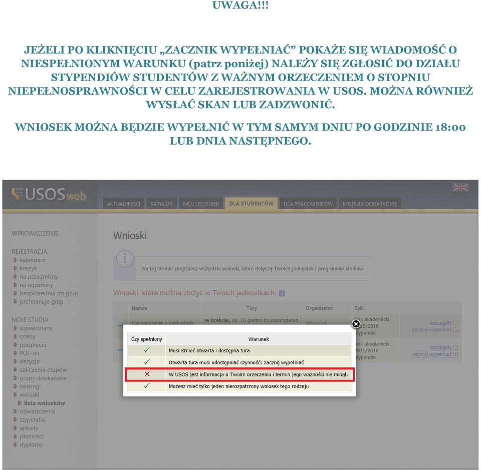 (patrz poniżej) NALEŻY SIĘ ZGŁOSIĆ DO DZIAŁU STYPENDIÓW STUDENTÓW Z WAŻNYM ORZECZENIEM O
