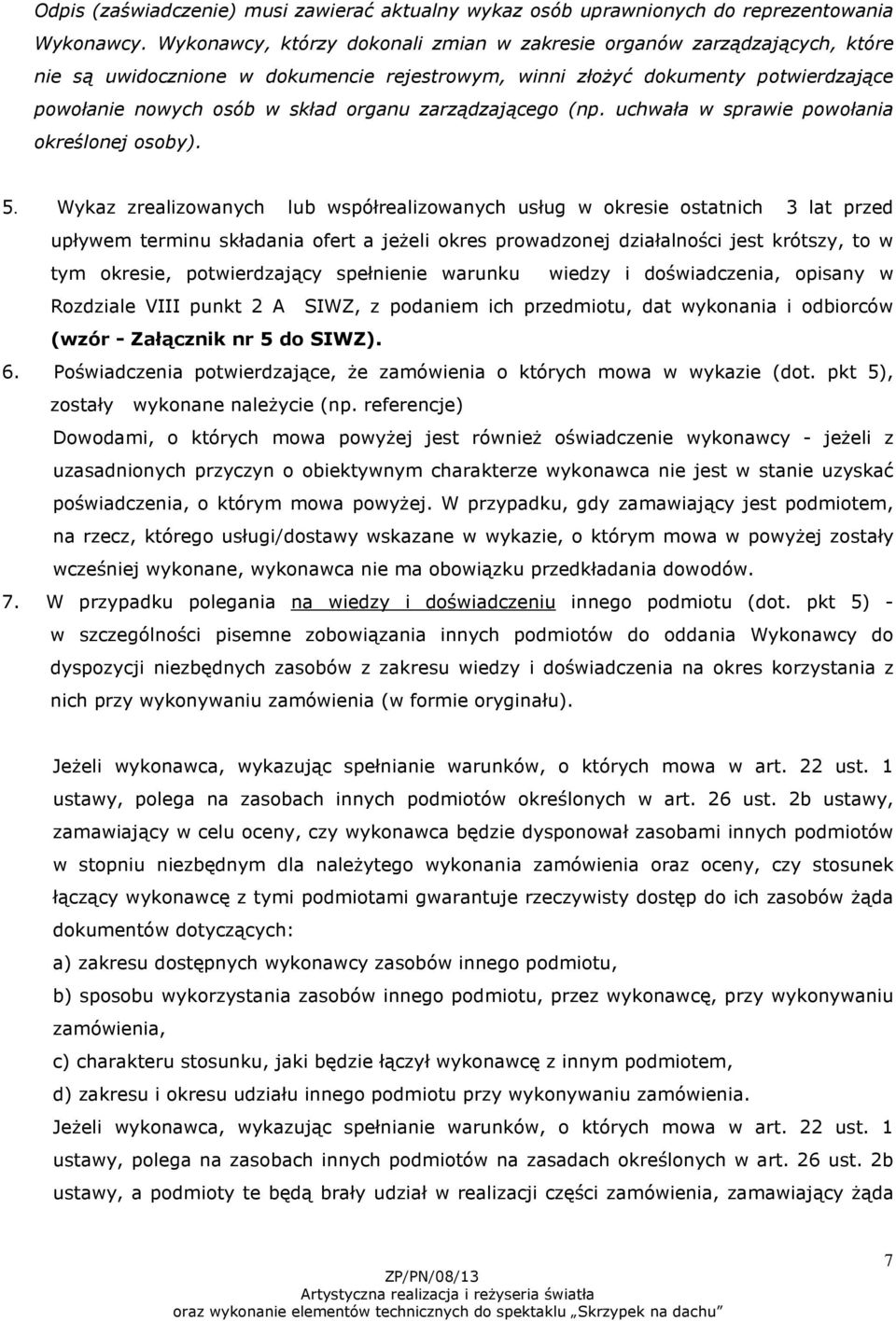 zarządzającego (np. uchwała w sprawie powołania określonej osoby). 5.