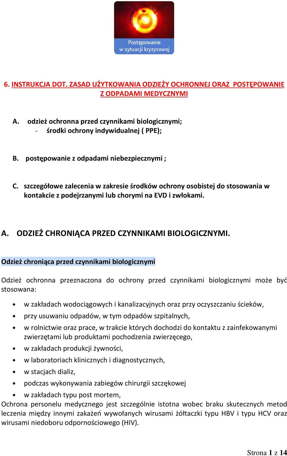 ODZIEŻ CHRONIĄCA PRZED CZYNNIKAMI BIOLOGICZNYMI.