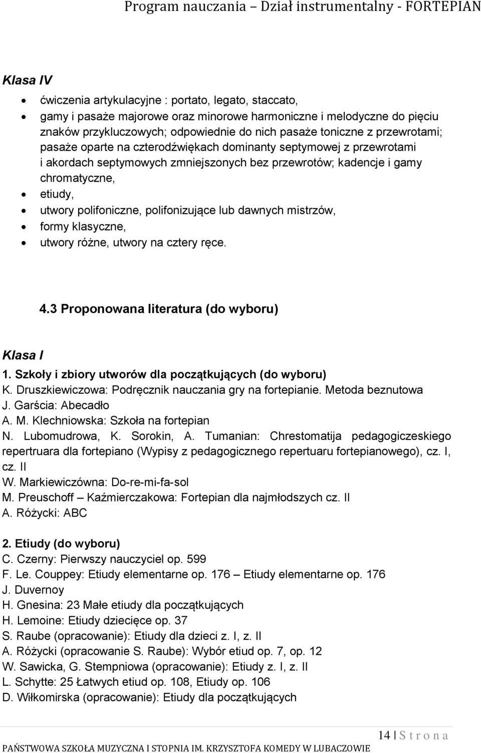 Dział instrumentalny FORTEPIAN PROGRAM NAUCZANIA. czteroletni cykl  kształcenia OPRACOWANIE: - PDF Free Download