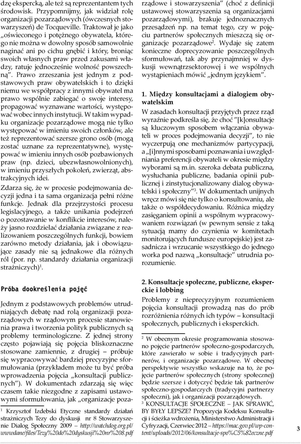 jednocześnie wolność powszechną.