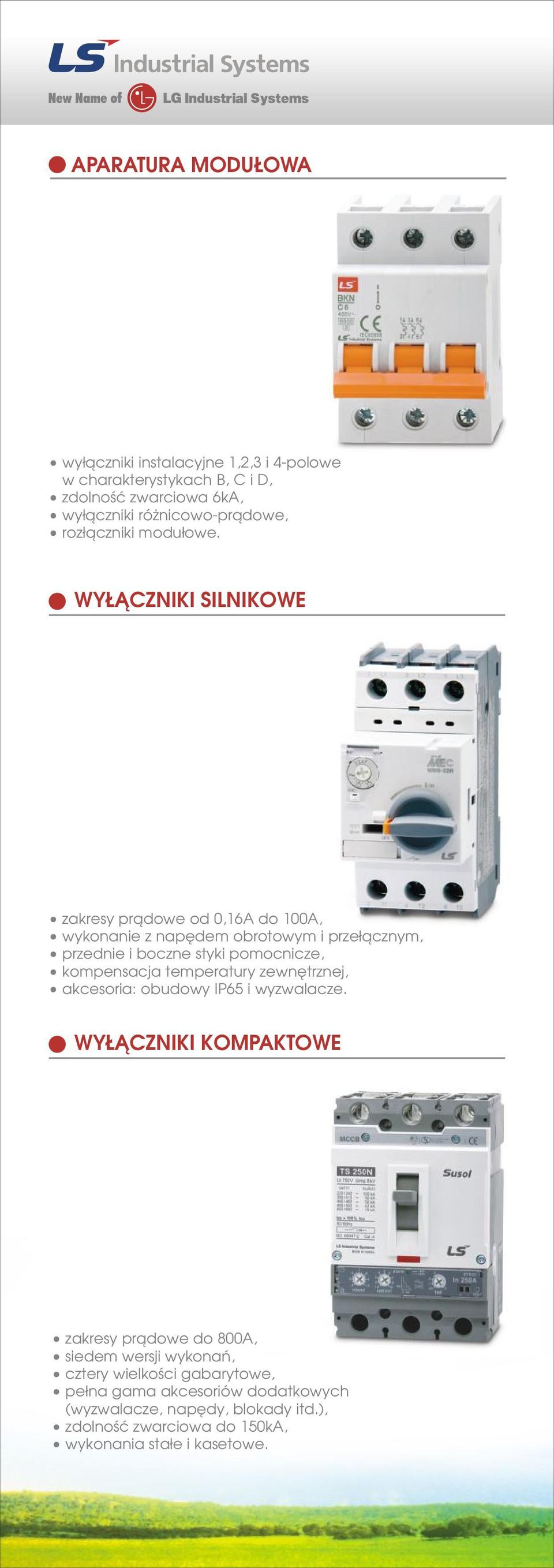 WY CZNIKI SILNIKOWE zakresy pr¹dowe od 0,16A do 100A, wykonanie z napêdem obrotowym i prze³¹cznym, przednie i boczne styki pomocnicze, kompensacja