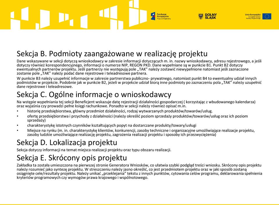 Punkt B2 dotyczy ewentualnych partnerów projektu.