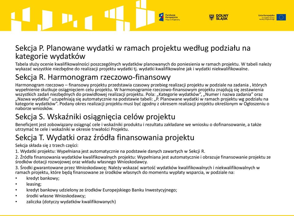 Harmonogram rzeczowo-finansowy Harmonogram rzeczowo finansowy projektu przedstawia czasowy przebieg realizacji projektu w podziale na zadania, których wypełnienie skutkuje osiągnięciem celu projektu.