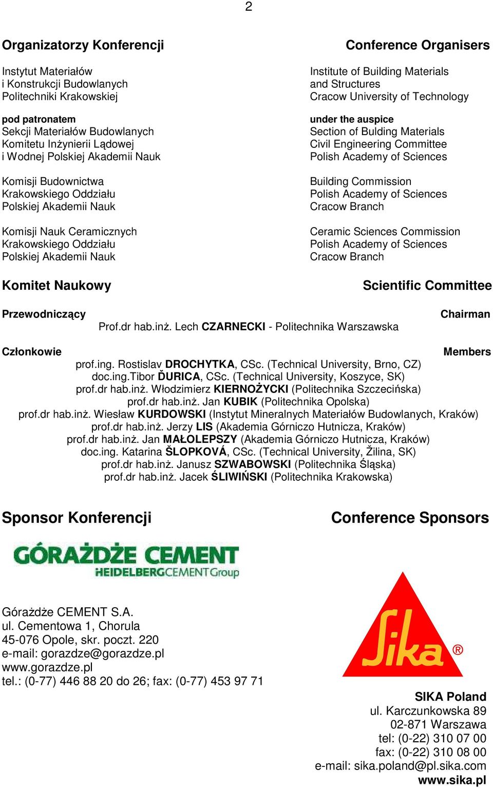 Building Materials and Structures Cracow University of Technology under the auspice Section of Bulding Materials Civil Engineering Committee Polish Academy of Sciences Building Commission Polish