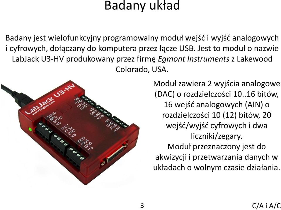 Moduł zawiera 2 wyjścia analogowe (DAC) o rozdzielczości 10.