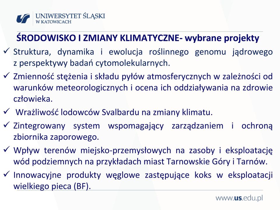 Wrażliwość lodowców Svalbardu na zmiany klimatu. Zintegrowany system wspomagający zarządzaniem i ochroną zbiornika zaporowego.