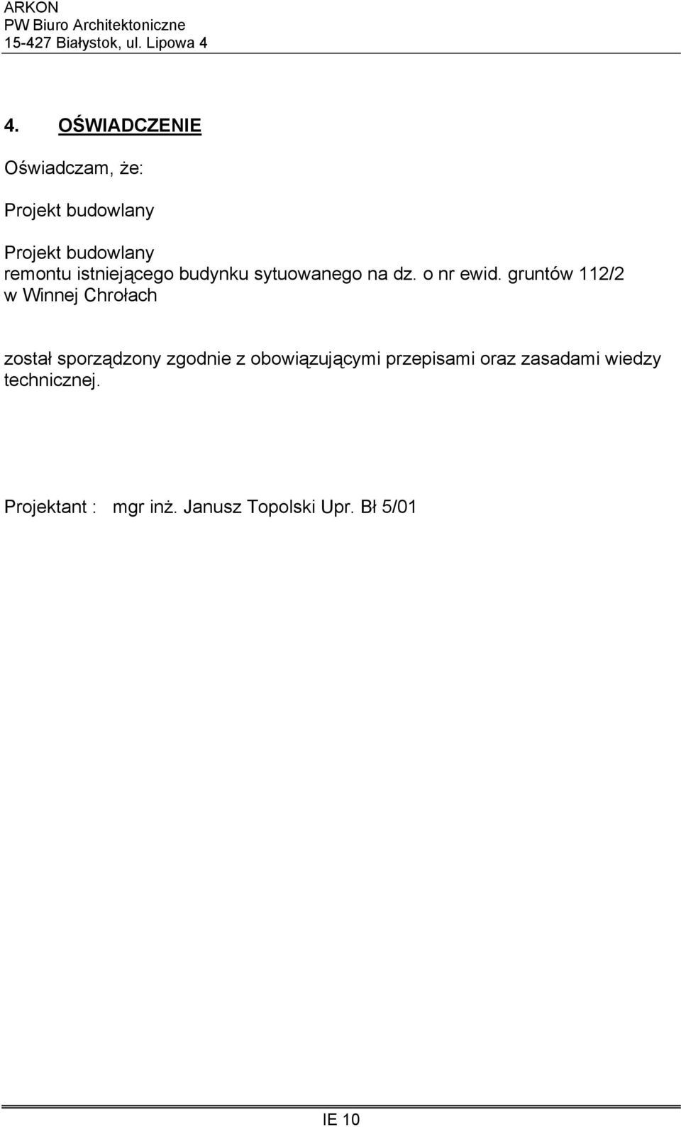 gruntów 112/2 w Winnej Chrołach został sporządzony zgodnie z obowiązującymi