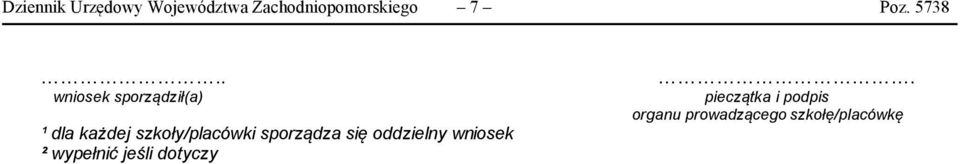 szkoły/placówki sporządza się oddzielny wniosek ²