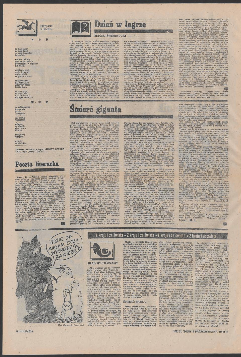 laca te są to utory oparte pradych ydarech Materał faktografcn y którego korystał Sołżencyn to ne tylko ofcjalne notatk dokumenty lec także osobste doś ladetene autora który blsko osem lat spędł