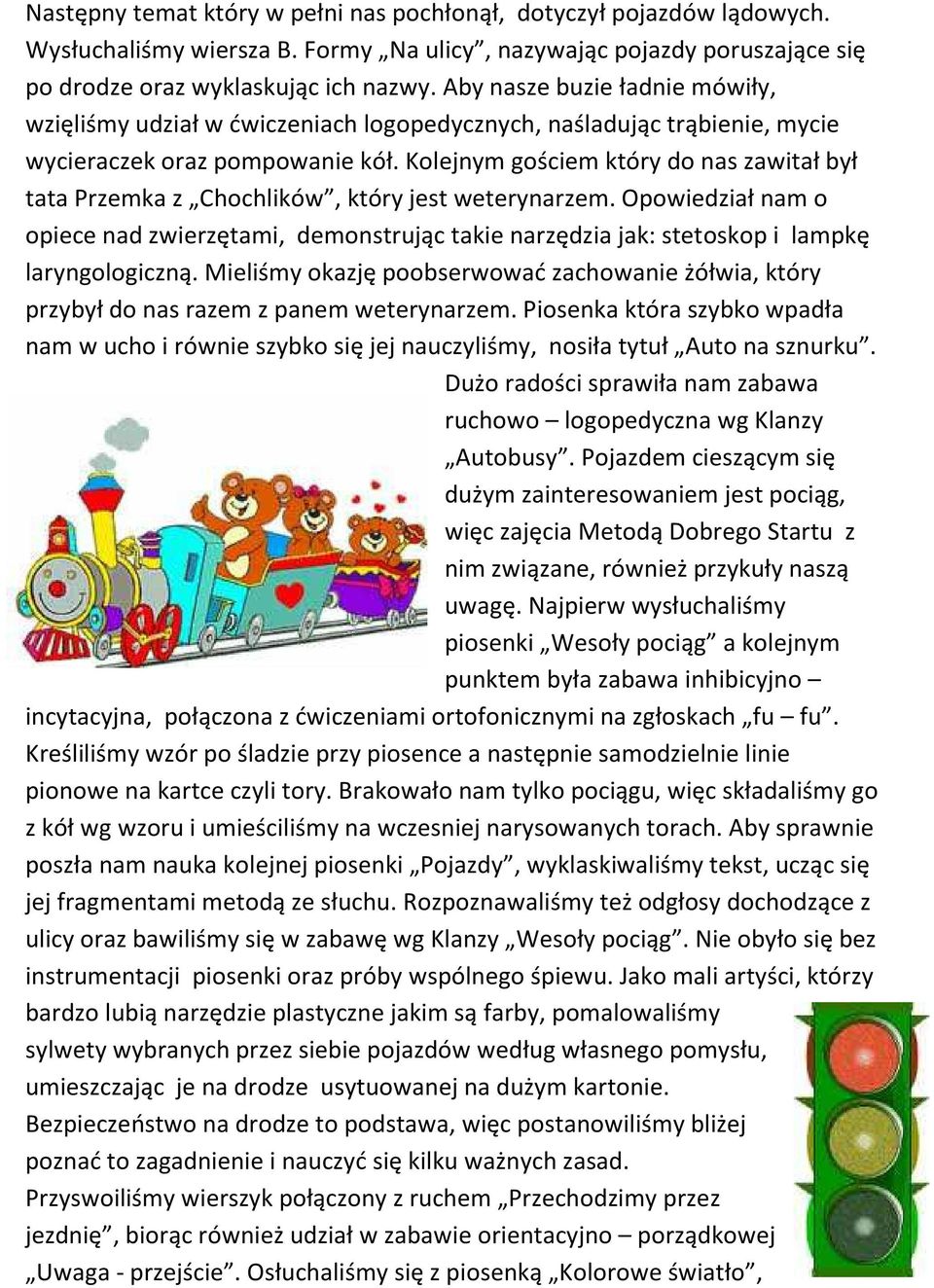 Kolejnym gościem który do nas zawitał był tata Przemka z Chochlików, który jest weterynarzem.