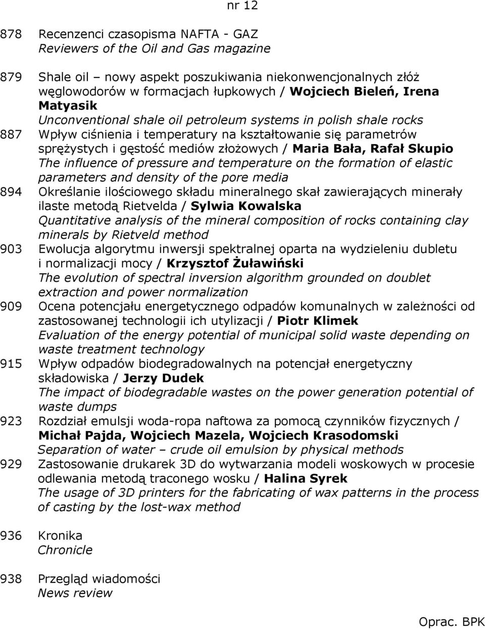 pressure and temperature on the formation of elastic parameters and density of the pore media 894 Określanie ilościowego składu mineralnego skał zawierających minerały ilaste metodą Rietvelda /