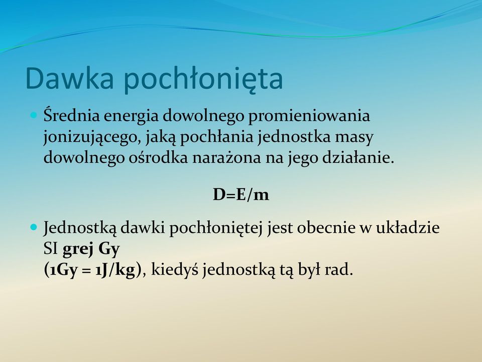 narażona na jego działanie.