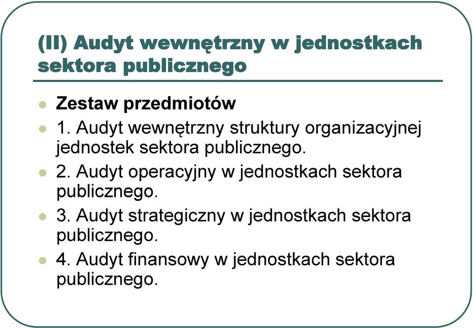 Audyt operacyjny w jednostkach sektora publicznego. 3.