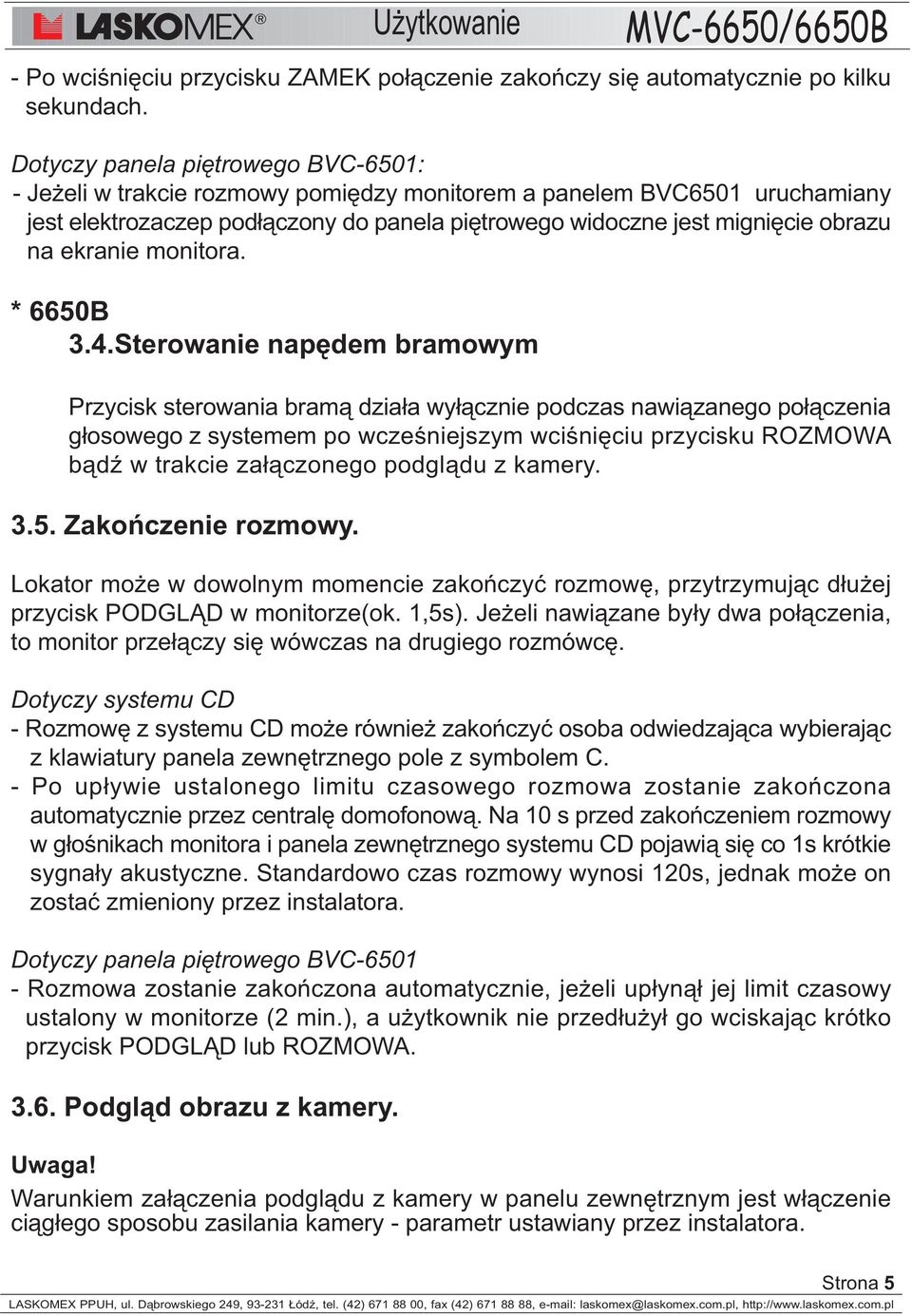 ekranie monitora. * 6650B 3.4.