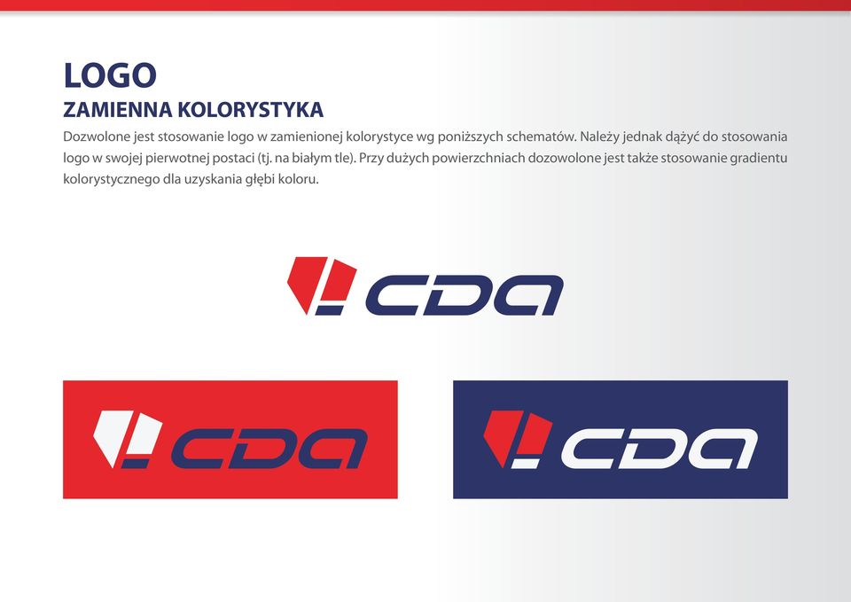 Należy jednak dążyć do stosowania logo w swojej pierwotnej postaci (tj.