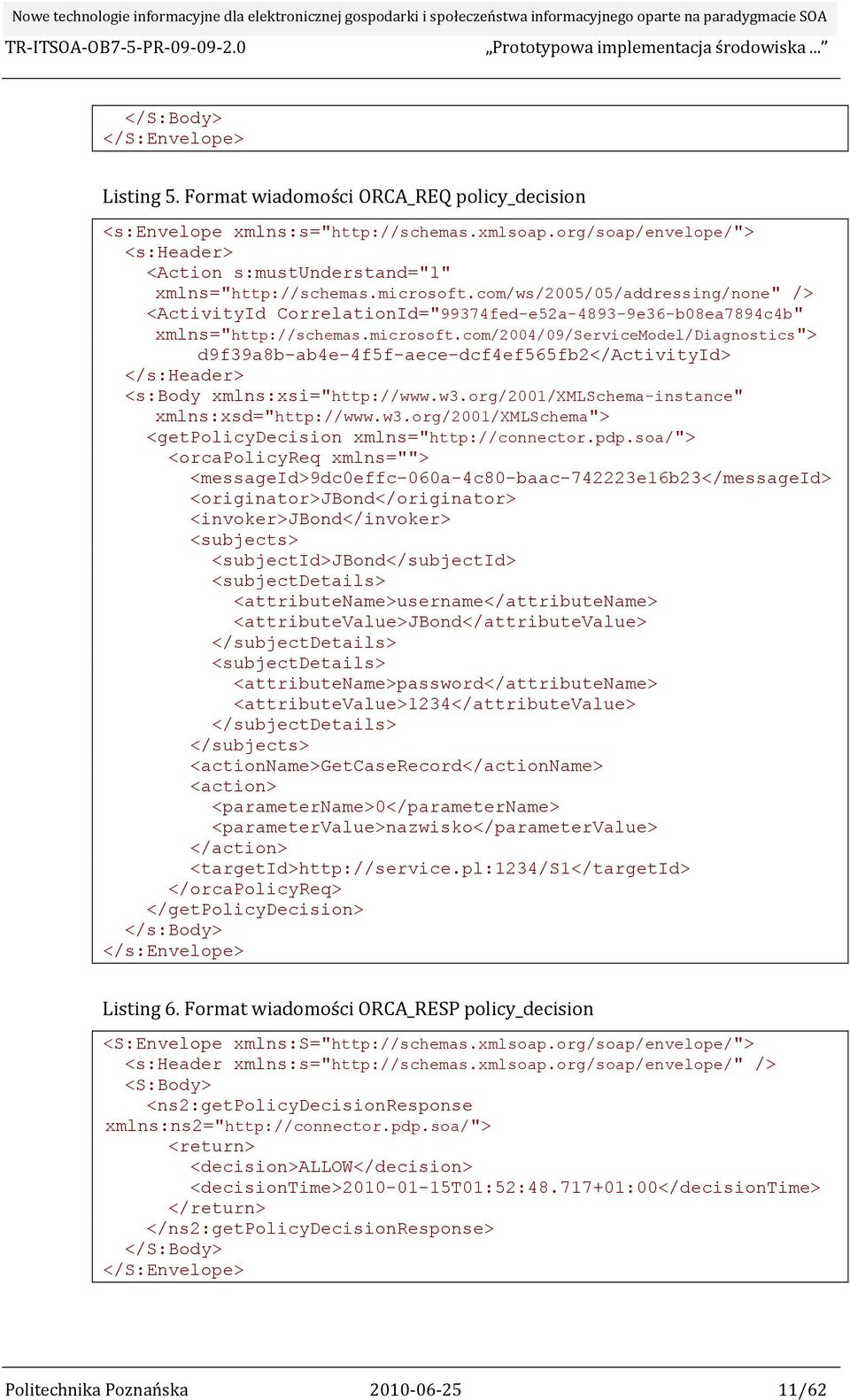 com/ws/2005/05/addressing/none" /> <ActivityId CorrelationId="99374fed-e52a-4893-9e36-b08ea7894c4b" xmlns="http://schemas.microsoft.