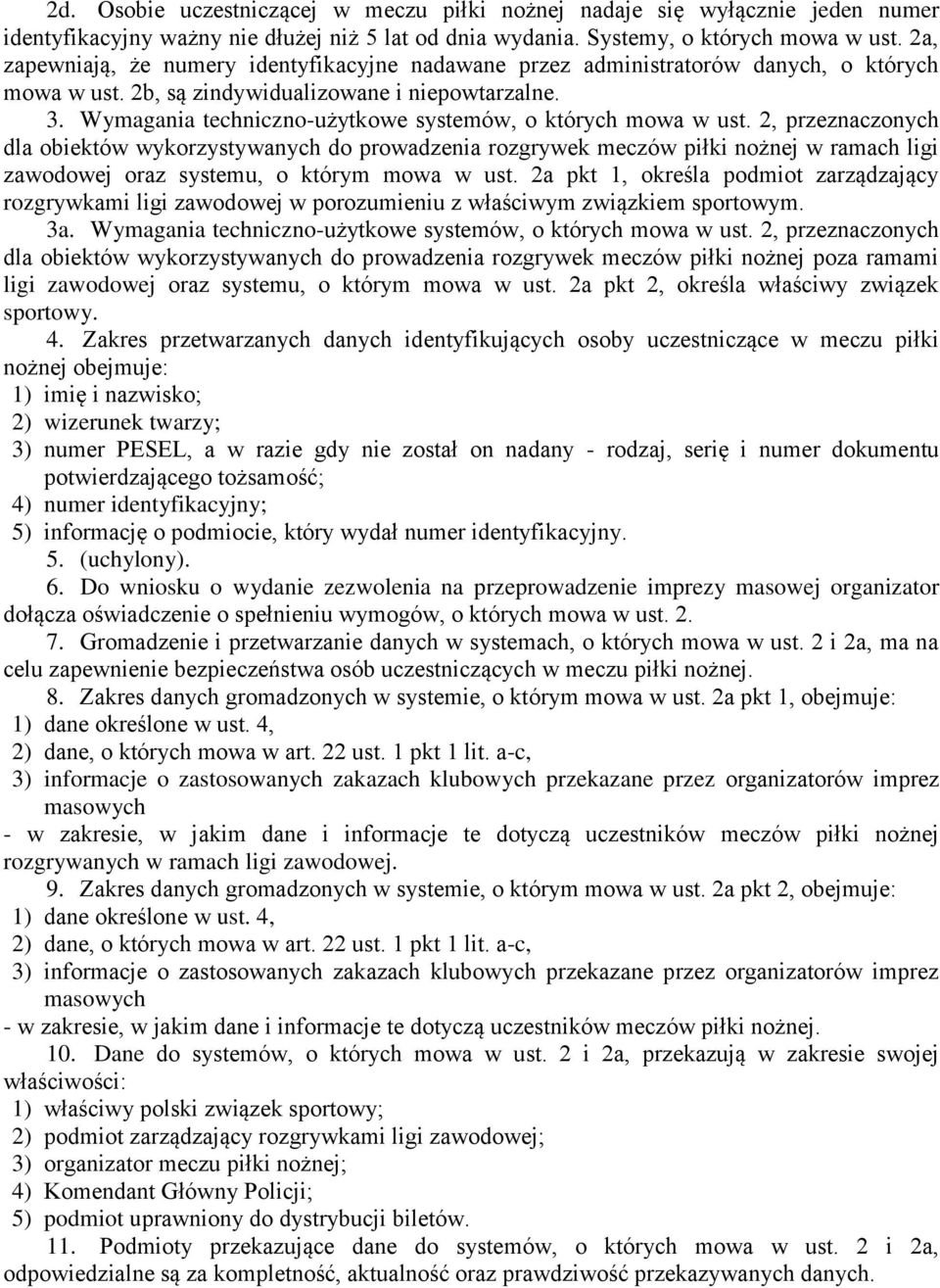 Wymagania techniczno-użytkowe systemów, o których mowa w ust.