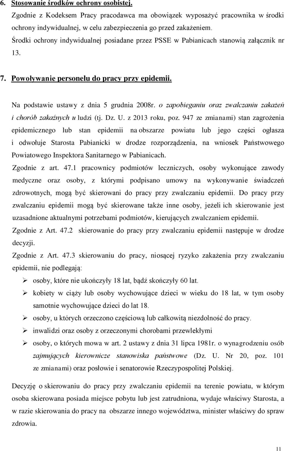 o zapobieganiu oraz zwalczaniu zakażeń i chorób zakaźnych u ludzi (tj. Dz. U. z 2013 roku, poz.