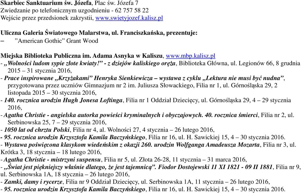 pl - Wolności ludom sypie złote kwiaty! - z dziejów kaliskiego oręża, Biblioteka Główna, ul.