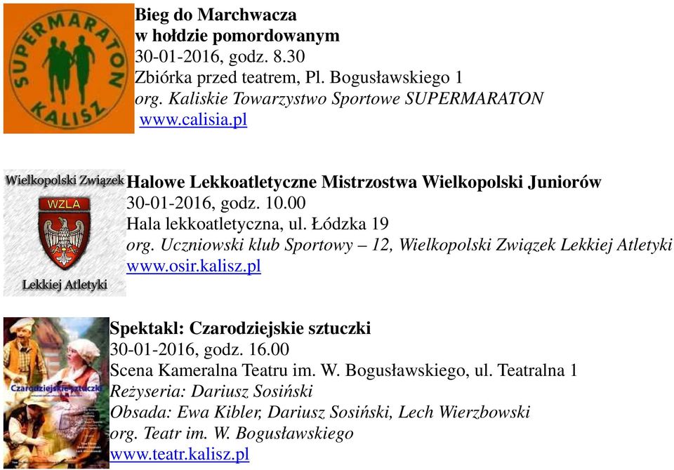 00 Hala lekkoatletyczna, ul. Łódzka 19 org. Uczniowski klub Sportowy 12, Wielkopolski Związek Lekkiej Atletyki www.osir.kalisz.