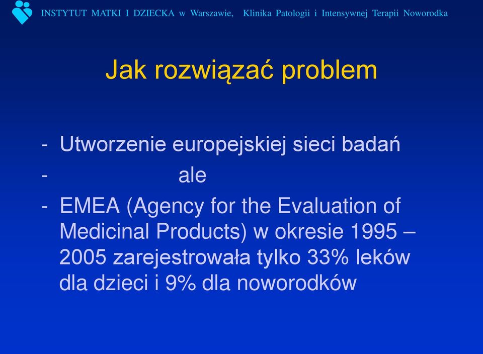 Evaluation of Medicinal Products) w okresie 1995