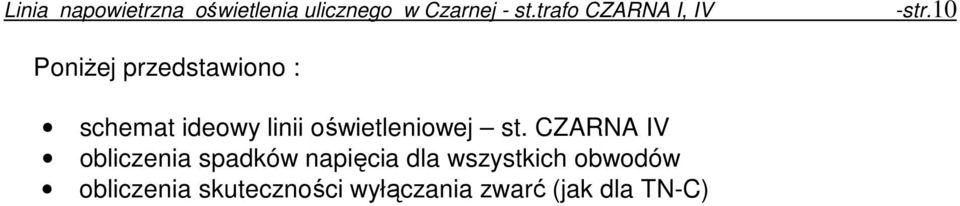 CZARNA IV obliczenia spadków napięcia dla
