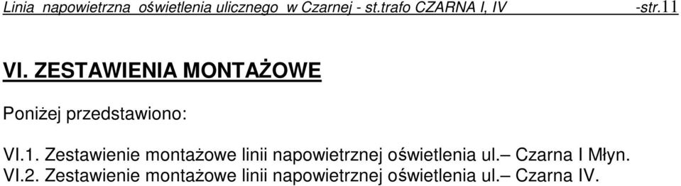Zestawienie montaŝowe linii napowietrznej
