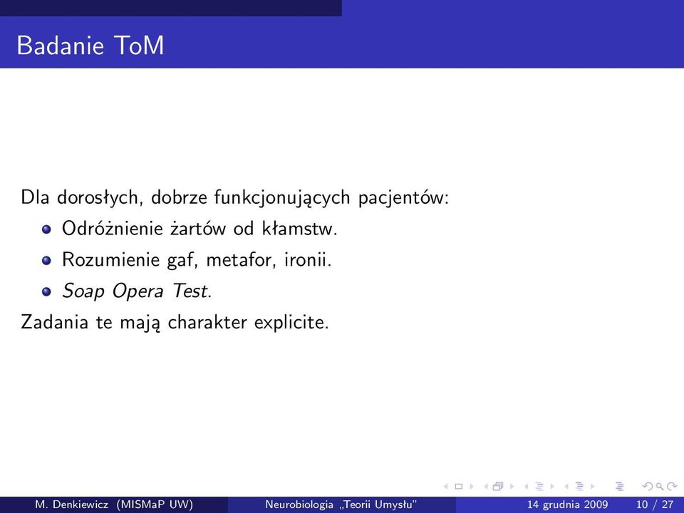 Soap Opera Test. Zadania te mają charakter explicite. M.