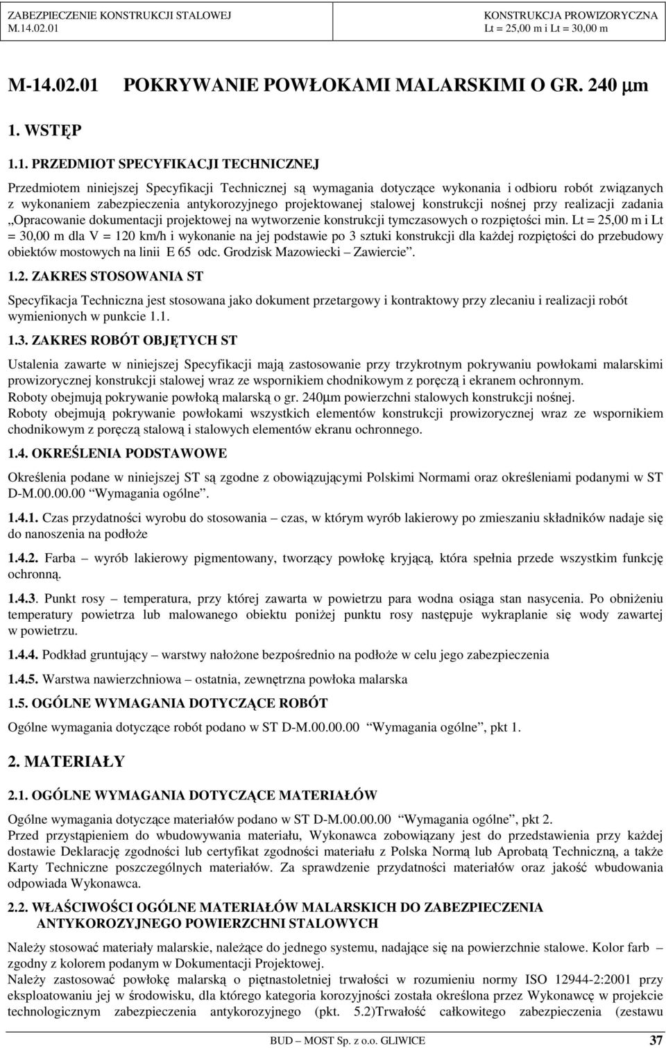 tymczasowych o rozpiętości min.