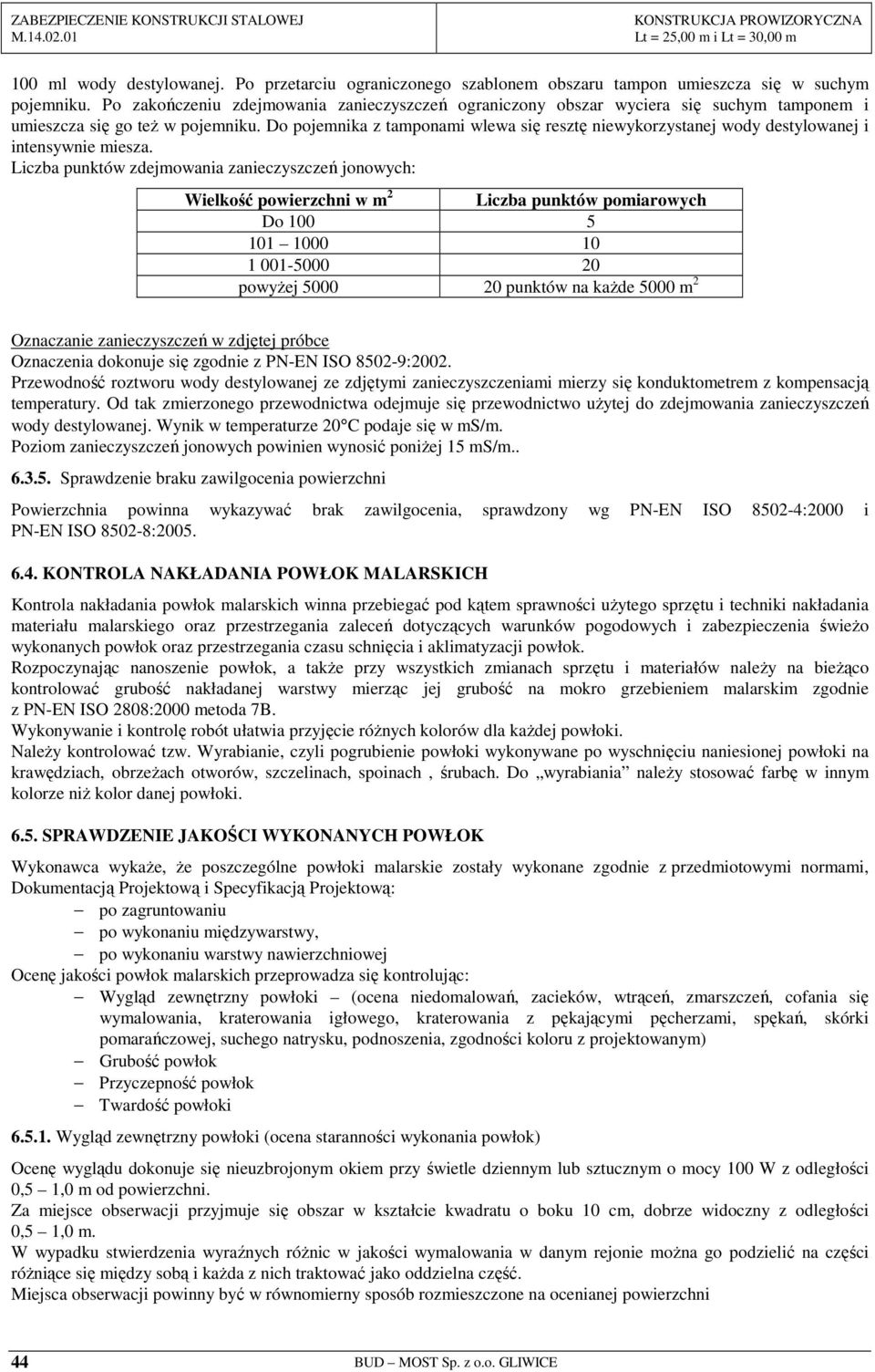 Do pojemnika z tamponami wlewa się resztę niewykorzystanej wody destylowanej i intensywnie miesza.