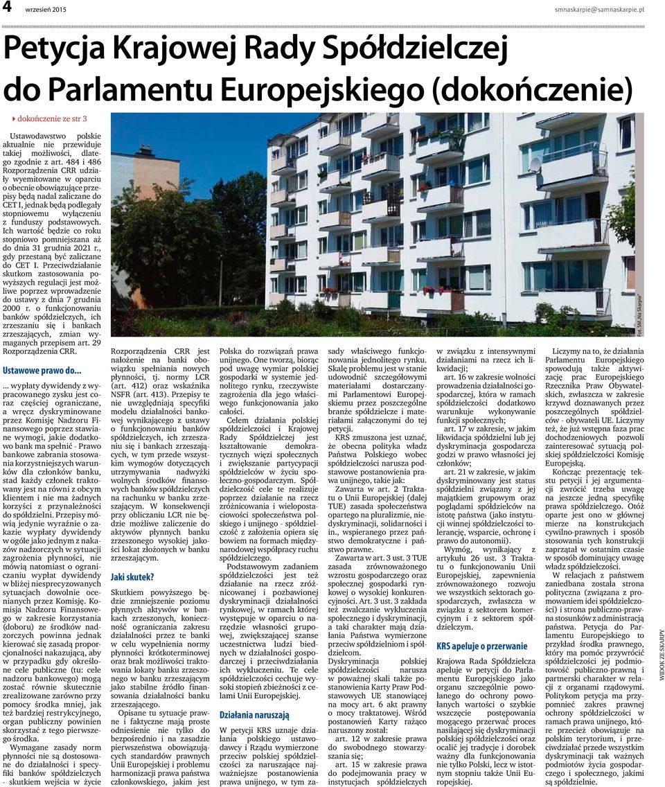 484 i 486 Rozporządzenia CRR udziały wyemitowane w oparciu o obecnie obowiązujące przepisy będą nadal zaliczane do CET I, jednak będą podlegały stopniowemu wyłączeniu z funduszy podstawowych.