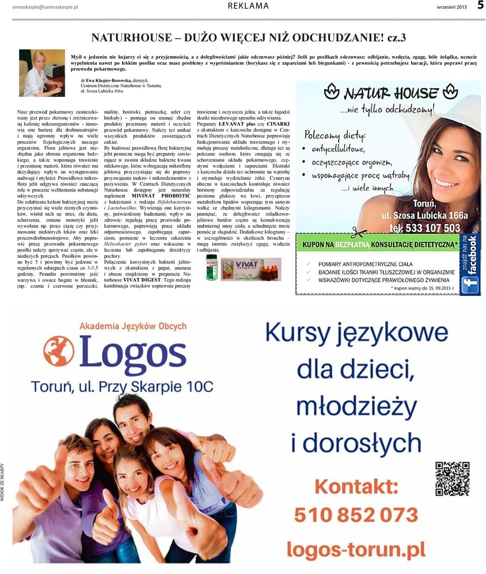 pewnością potrzebujesz kuracji, która poprawi pracę przewodu pokarmowego. dr Ewa Klugier-Borowska, dietetyk, Centrum Dietetyczne Naturhouse w Toruniu, ul.