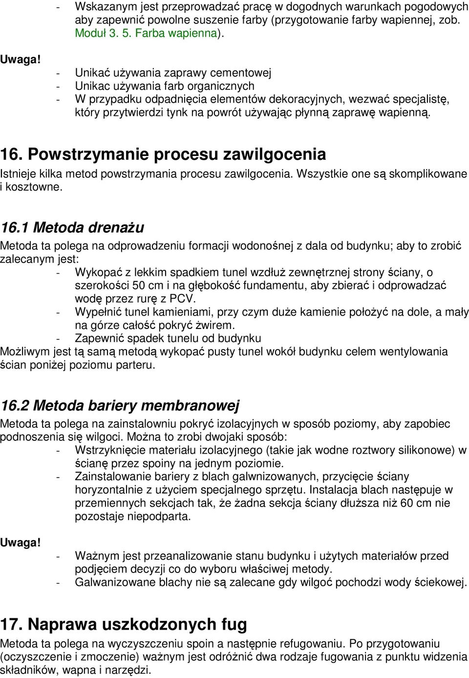 zaprawę wapienną. 16.