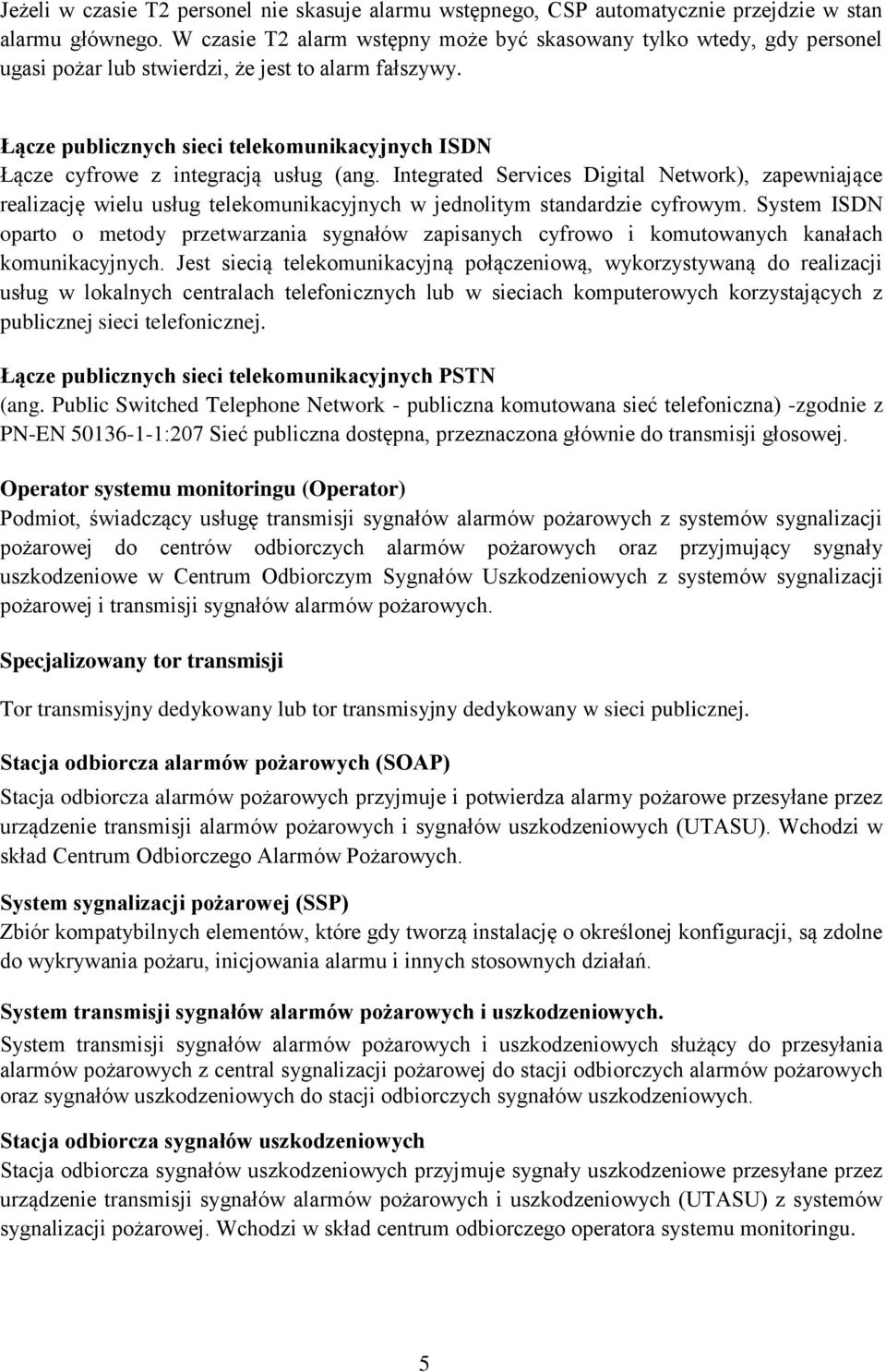 Łącze publicznych sieci telekomunikacyjnych ISDN Łącze cyfrowe z integracją usług (ang.