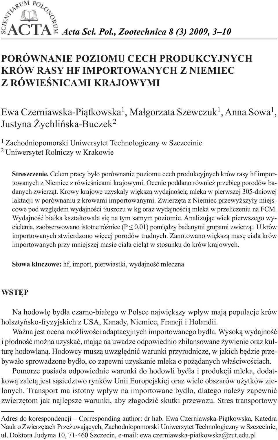 Justyna Żychlińska-Buczek 2 1 Zachodniopomorski Uniwersytet Technologiczny w Szczecinie 2 Uniwersytet Rolniczy w Krakowie Streszczenie.
