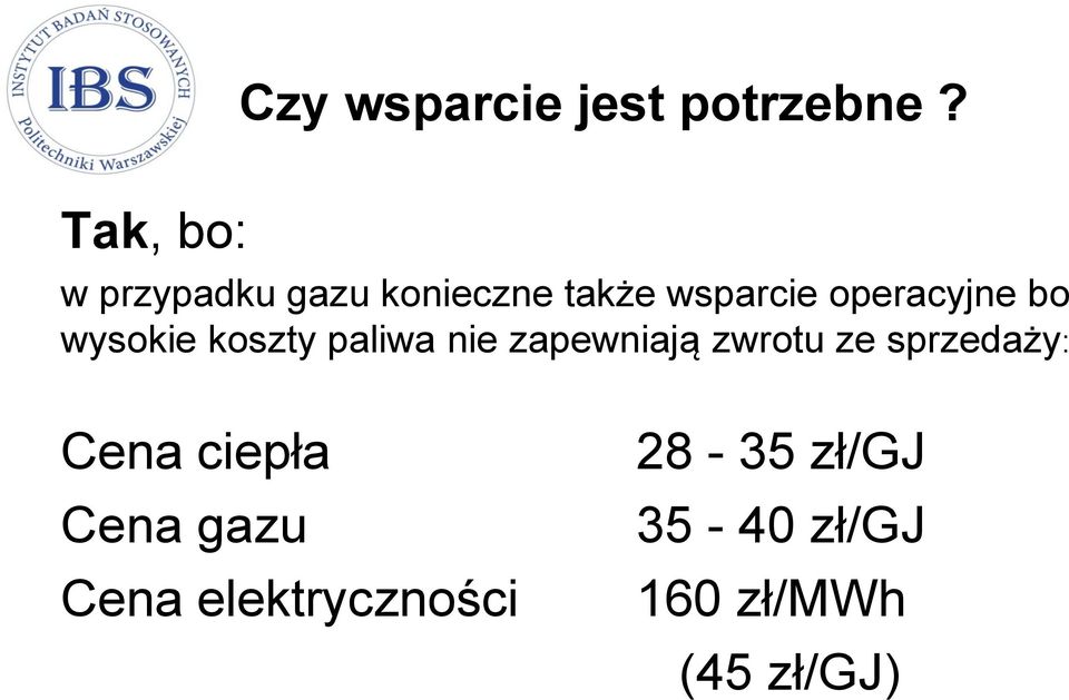 operacyjne bo wysokie koszty paliwa nie zapewniają zwrotu