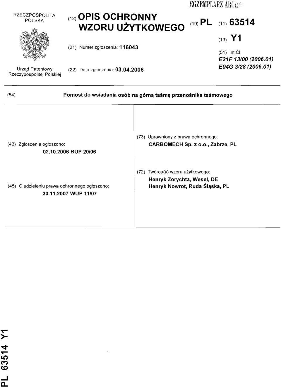 01) (54) Pomost do wsiadania osób na górną taśmę przenośnika taśmowego (43) Zgłoszenie ogłoszono: 02.10.