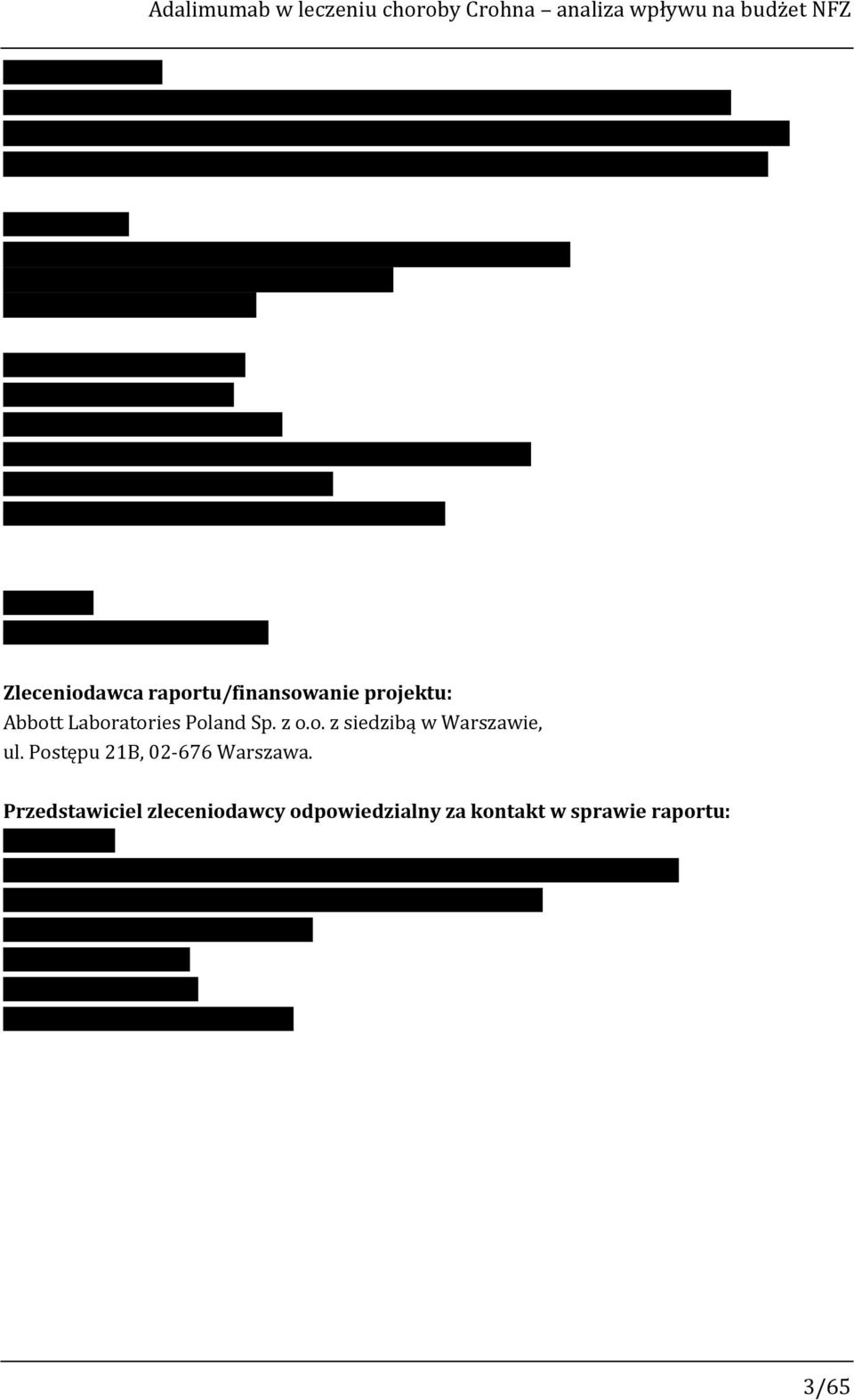 M.P.: edycja dokumentu. Adres do korespondencji: dr n. med. Maciej Niewada maciej.niewada@healthquest.pl HealthQuest Spółka z ograniczoną odpowiedzialnością Sp. k. ul.