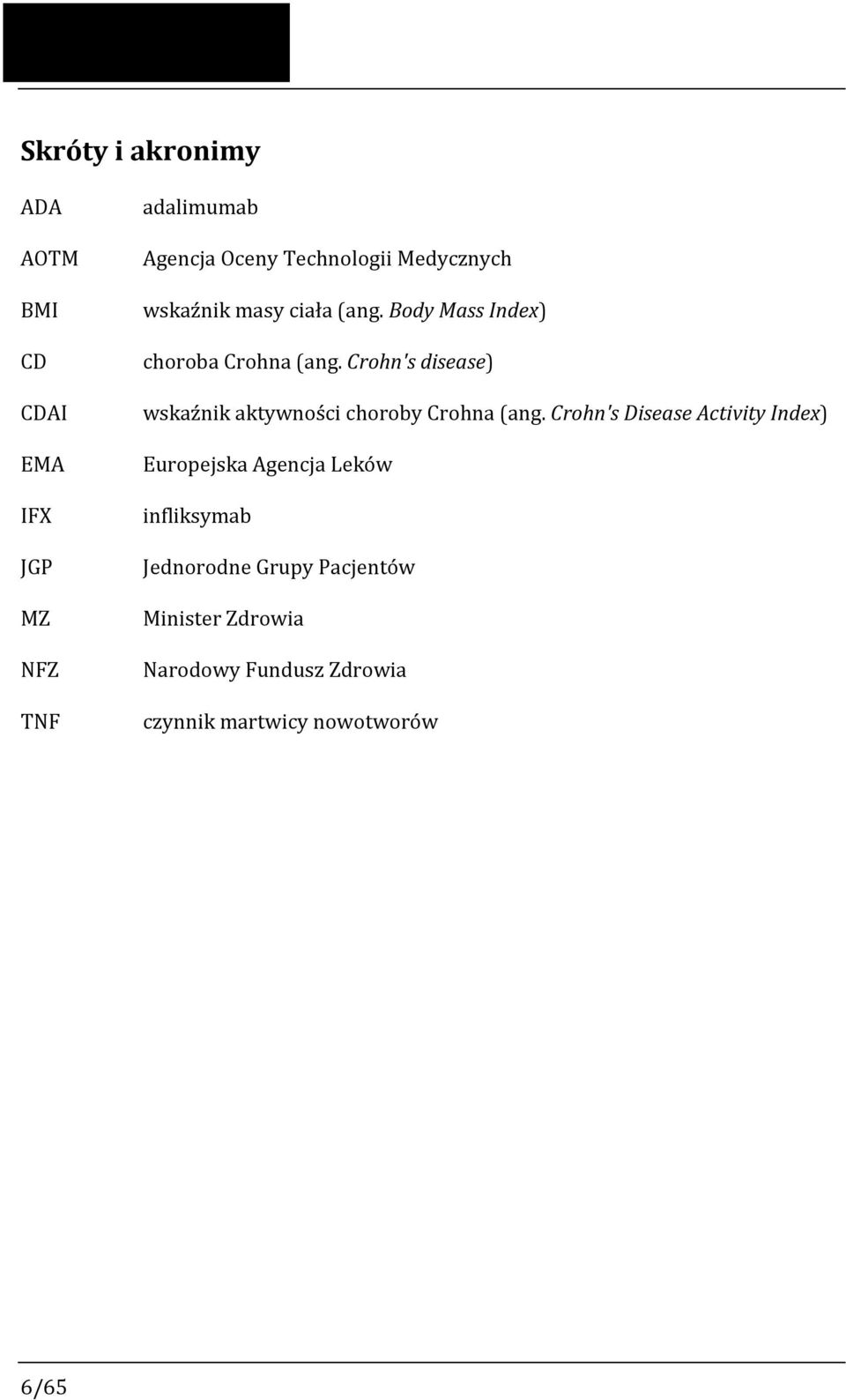 Crohn's disease) wskaźnik aktywności choroby Crohna (ang.