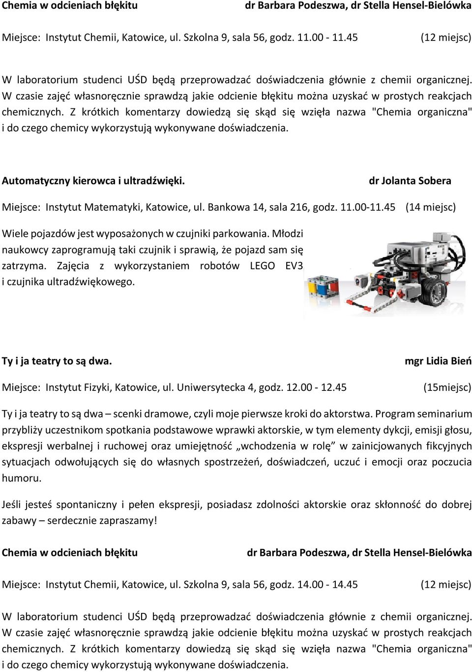 W czasie zajęć własnoręcznie sprawdzą jakie odcienie błękitu można uzyskać w prostych reakcjach chemicznych.