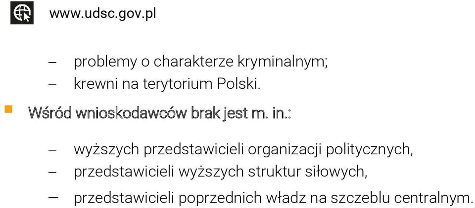 : wyższych przedstawicieli organizacji politycznych,