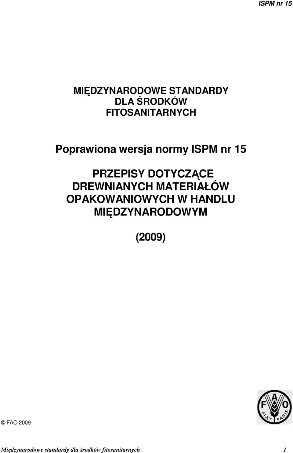 DOTYCZĄCE DREWNIANYCH MATERIAŁÓW OPAKOWANIOWYCH W HANDLU
