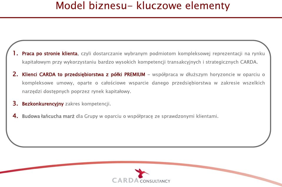 kompetencji transakcyjnych i strategicznych CARDA. 2.
