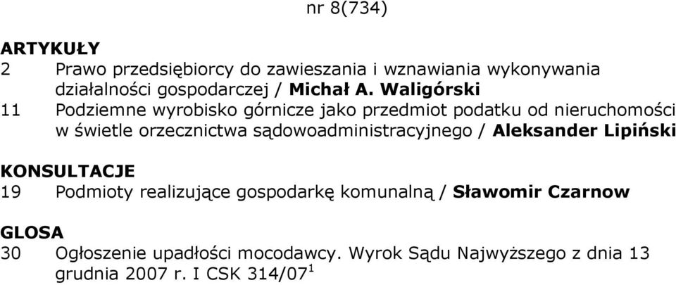 sądowoadministracyjnego / Aleksander Lipiński KONSULTACJE 19 Podmioty realizujące gospodarkę komunalną /