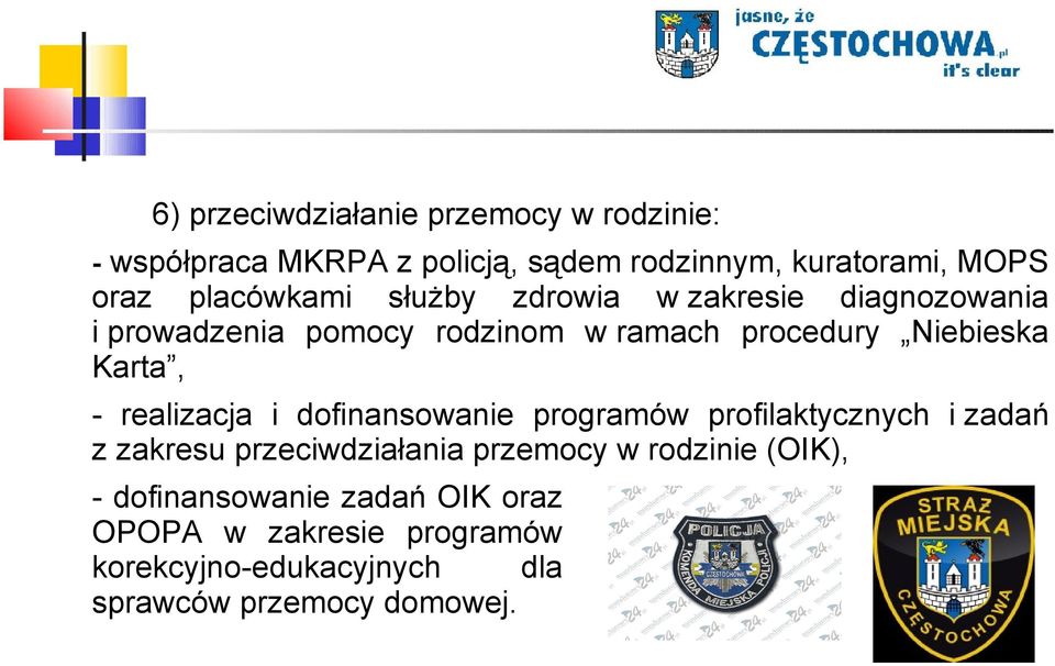 Karta, - realizacja i dofinansowanie programów profilaktycznych i zadań z zakresu przeciwdziałania przemocy w