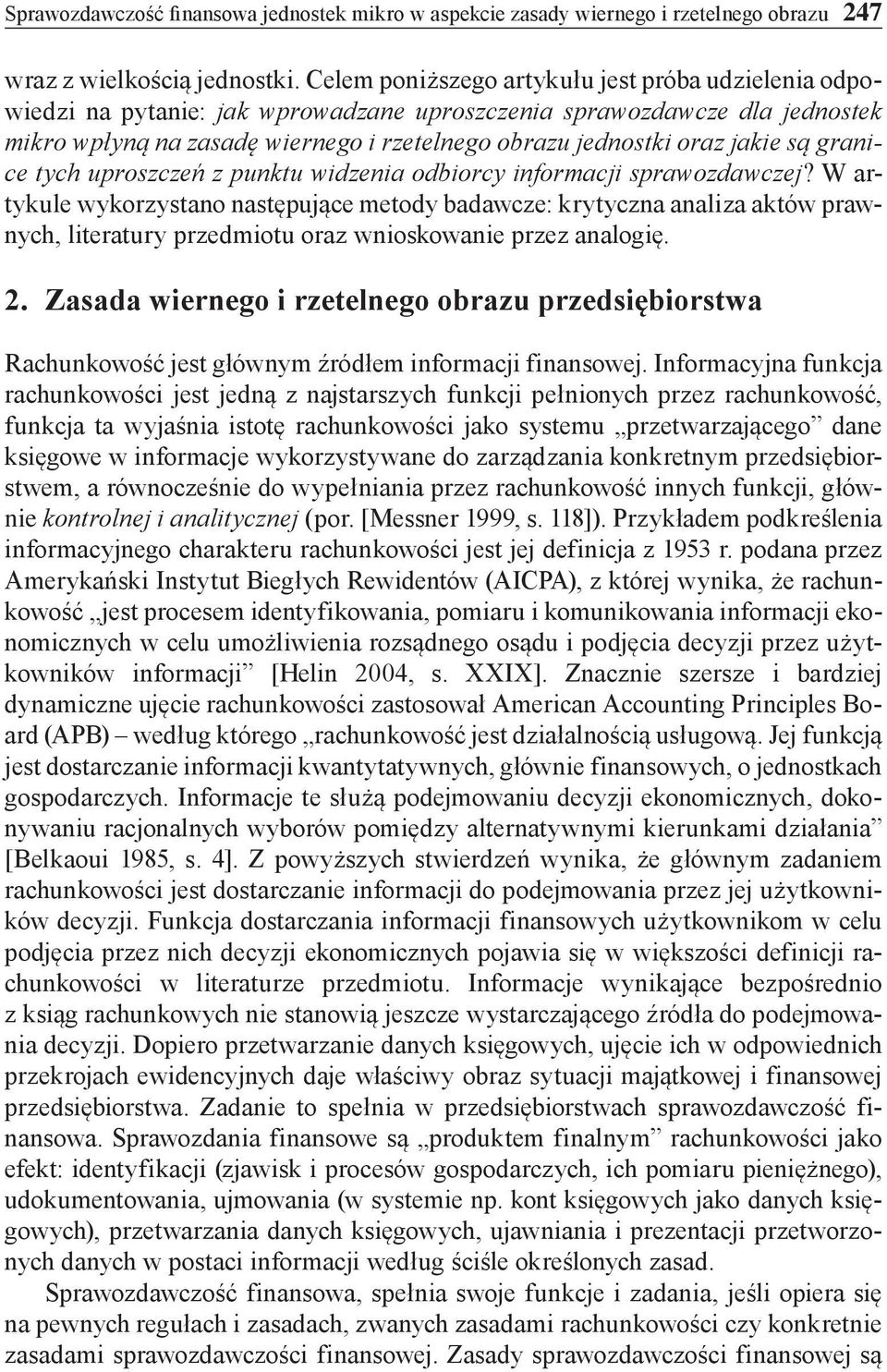 jakie są granice tych uproszczeń z punktu widzenia odbiorcy informacji sprawozdawczej?