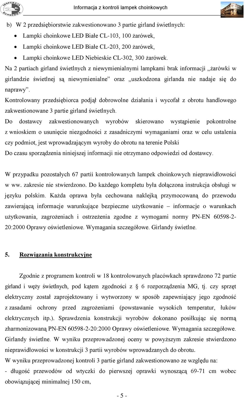 zakwestionowane 3 partie girland świetlnych.