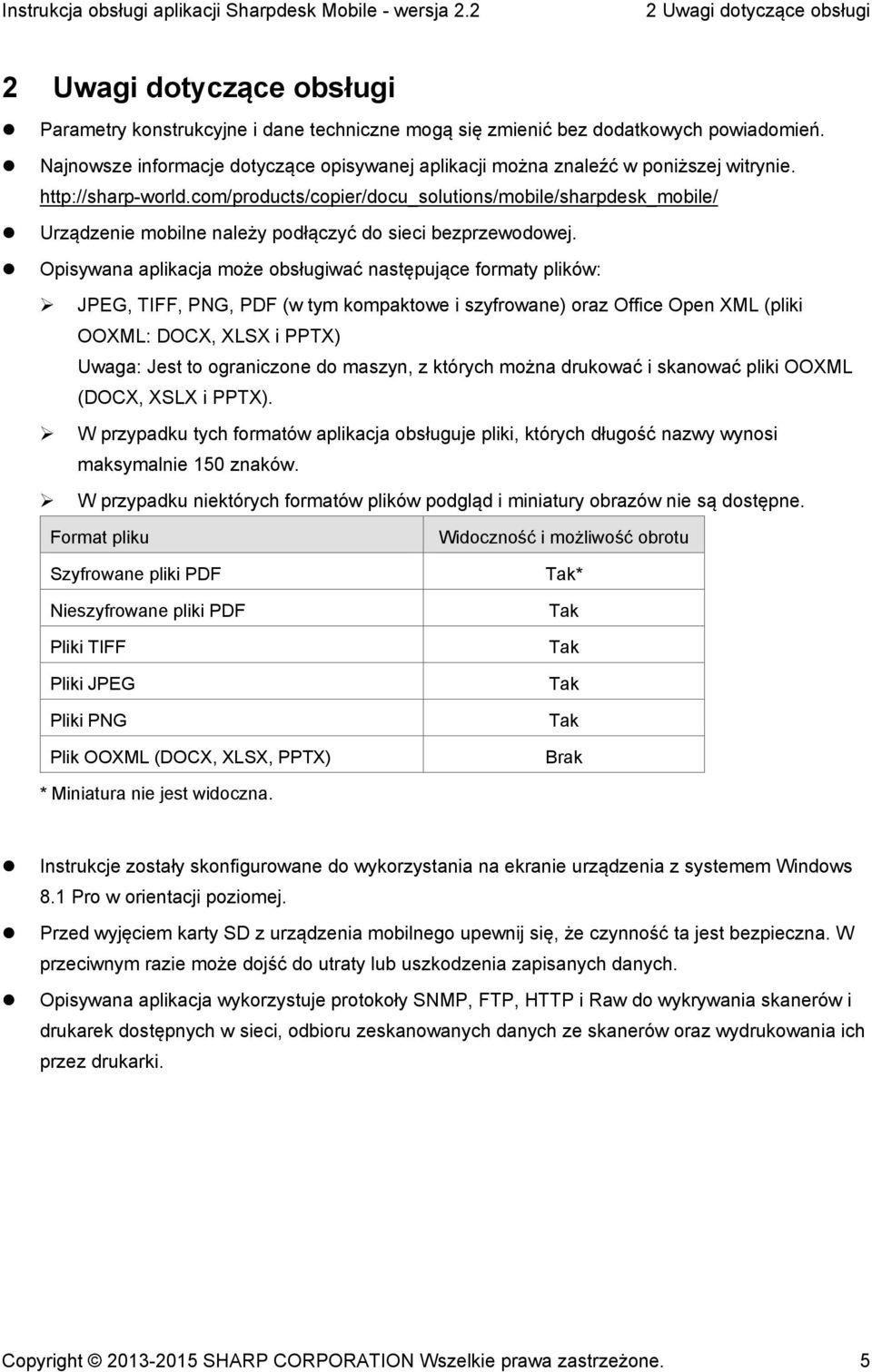 com/products/copier/docu_solutions/mobile/sharpdesk_mobile/ Urządzenie mobilne należy podłączyć do sieci bezprzewodowej.