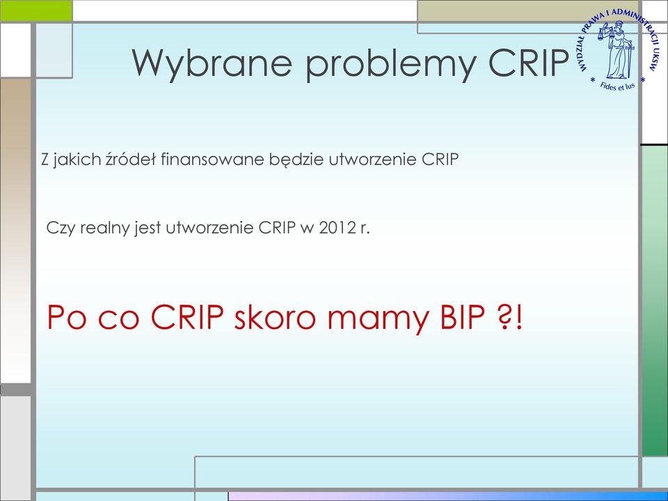 utworzenie CRIP Czy realny jest